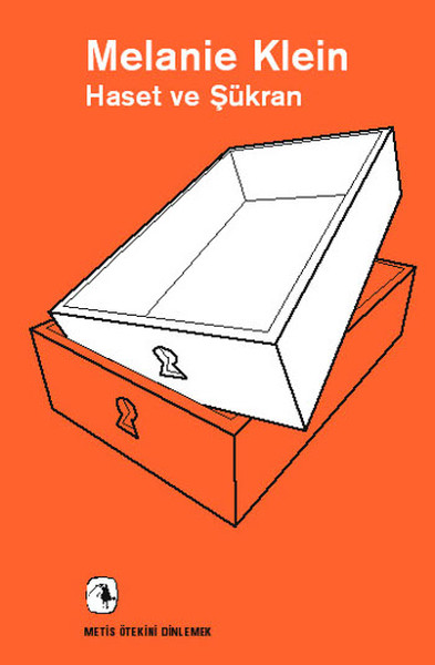 Haset ve Şükran – Melanie Klein